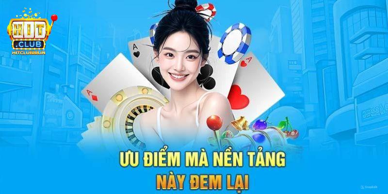 Lợi điểm mà người chơi có thể nhận được khi đến với HITCLUB Lợi điểm mà người chơi có thể nhận được khi đến với HITCLUB