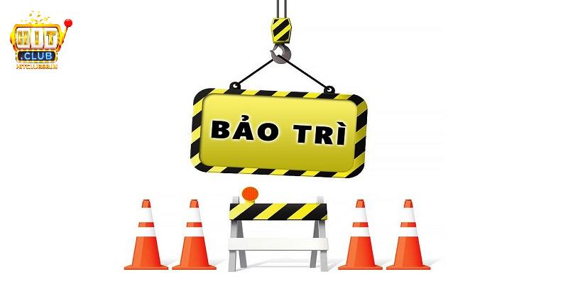 Thời gian bảo trì HITCLUB diễn ra trong bao lâu? Thời gian bảo trì HITCLUB diễn ra trong bao lâu?