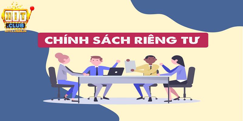 Vài điều cần biết về chính sách quyền riêng tư tại HITCLUB Vài điều cần biết về chính sách quyền riêng tư tại HITCLUB